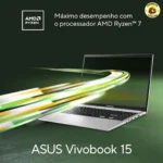 Notebook ASUS Vivobook 15 Ryzen 7, 16 GB, 512 GB SSD