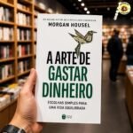 A arte de gastar dinheiro: escolhas simples